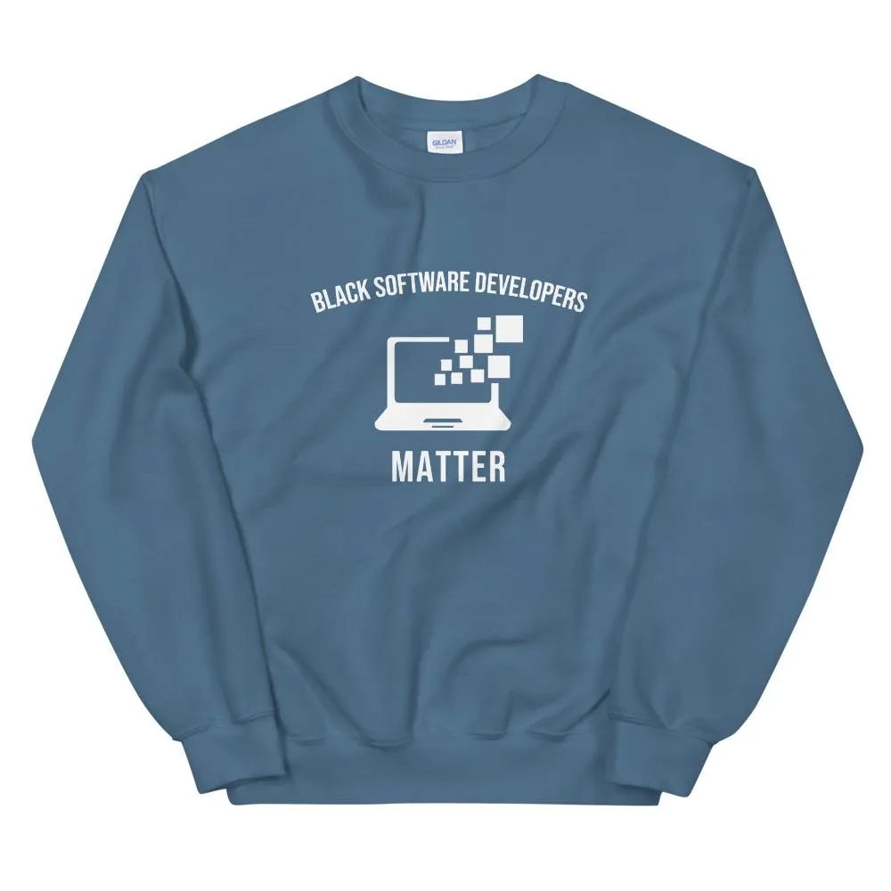 Black Software Developers Matter - Unisex Sweatshirt